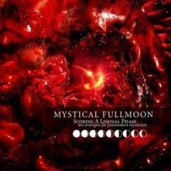 Mystical Fullmoon (ITA) : Scoring a Liminal Phase